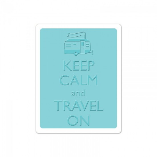 Sizzix Textured Impressions Embossing Folder - Keep Calm and Travel On