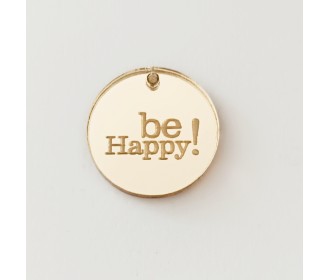 Plexiglass διακοσμητικο Be Happy    Plexiglass διακοσμητικο Be Happy