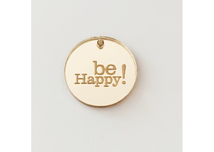 Plexiglass διακοσμητικο Be Happy   