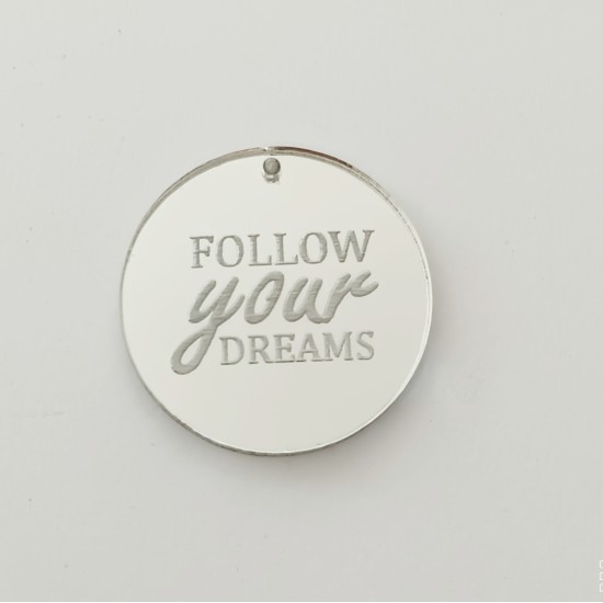 Plexiglass διακοσμητικο Follow your dreams Plexiglass διακοσμητικο Follow your dreams
