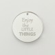 Plexiglass διακοσμητικο Enjoy the little things Plexiglass διακοσμητικο Enjoy the little things