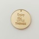Plexiglass διακοσμητικο Enjoy the little things Plexiglass διακοσμητικο Enjoy the little things