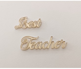 Φραση  plexiglass Best Teacher  ( συνολικό μήκος 11cm ) Φραση  plexiglass Best Teacher  ( συνολικό μήκος 11cm )