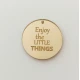 Plexiglass διακοσμητικο Enjoy the little things