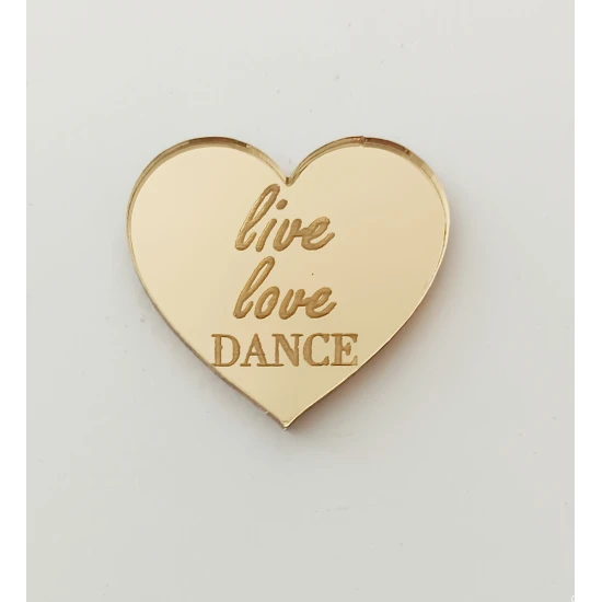 Plexiglass διακοσμητικο Live Love Dance  
